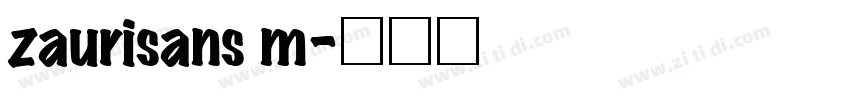 zaurisans m字体转换